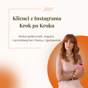 Klienci z Instagrama Krok po Kroku